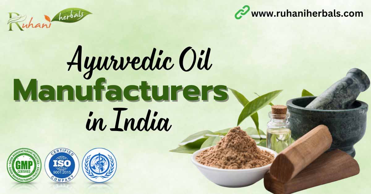 Ayurvedic Oil Manufacturers in India